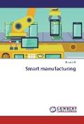 Smart manufacturing