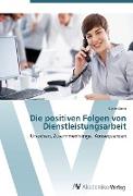 Die positiven Folgen von Dienstleistungsarbeit