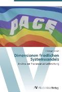 Dimensionen friedlichen Systemwandels