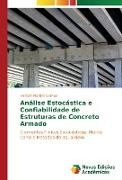 Análise Estocástica e Confiabilidade de Estruturas de Concreto Armado