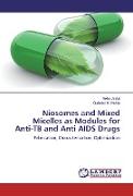 Niosomes and Mixed Micelles as Modules for Anti-TB and Anti AIDS Drugs