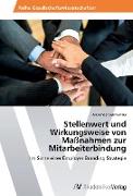 Stellenwert und Wirkungsweise von Maßnahmen zur Mitarbeiterbindung