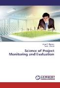 Science of Project Monitoring and Evaluation