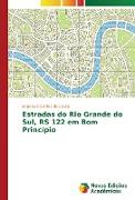 Estradas do Rio Grande do Sul, RS 122 em Bom Princípio