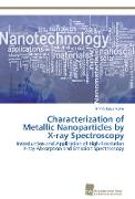 Characterization of Metallic Nanoparticles by X-ray Spectroscopy