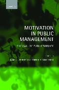 Motivation in Public Management: The Call of Public Service