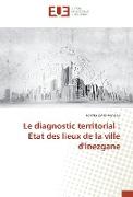 Le diagnostic territorial : Etat des lieux de la ville d'Inezgane