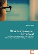 Mit Animationen zum Lernerfolg?