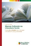 Marcas Culturais na Literatura Surda