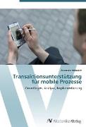 Transaktionsunterstützung für mobile Prozesse