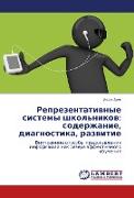 Reprezentativnye sistemy shkol'nikov: soderzhanie, diagnostika, razvitie