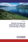 Effects of dam on downstream aquatic community in Japan