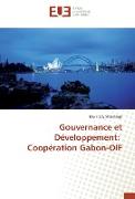 Gouvernance et Développement: Coopération Gabon-OIF