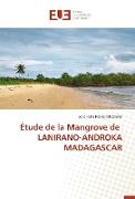 Étude de la Mangrove de LANIRANO-ANDROKA MADAGASCAR