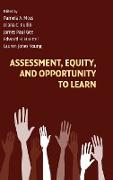 Assessment, Equity, and Opportunity to Learn