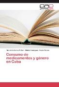 Consumo de medicamentos y género en Cuba