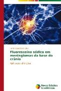 Fluoresceína sódica em meningiomas da base do crânio