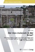 Der mos maiorum in der Krise?