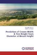 Prediction of Crown Width & Tree Height from Diameter at Breast Height
