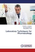 Laboratory Techniques for Pharmacology