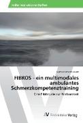 FIBROS - ein multimodales ambulantes Schmerzkompetenztraining