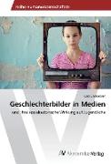 Geschlechterbilder in Medien