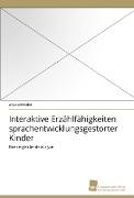 Interaktive Erzählfähigkeiten sprachentwicklungsgestörter Kinder