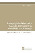 Pädagogisch-didaktische Aspekte des Humors in Clownerie und Kabarett