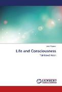 Life and Consciousness