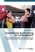 Exzentrisches Krafttraining im Leistungssport