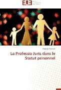 La Professio Juris dans le Statut personnel