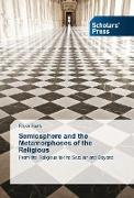 Semiosphere and the Metamorphoses of the Religious