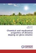 Chemical and mechanical properties of Zirconia doping on glass ceramic