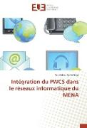 Intégration du PWCS dans le réseaux informatique du MENA