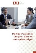 Politique "Alcool et Drogues" dans les entreprises belges