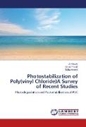 Photostabilization of Poly(vinyl Chloride)A Survey of Recent Studies