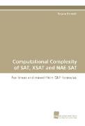 Computational Complexity of SAT, XSAT and NAE-SAT