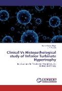 Clinical Vs Histopathological study of Inferior Turbinate Hypertrophy