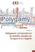 Polygamie: jurisprudence et réalités sociales en Turquie et en Algérie