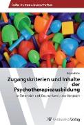 Zugangskriterien und Inhalte der Psychotherapieausbildung