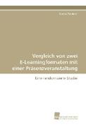 Vergleich von zwei E-Learningformaten mit einer Präsenzveranstaltung