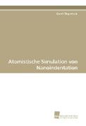 Atomistische Simulation von Nanoindentation