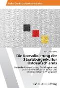 Die Konsolidierung der Staatsbürgerkultur Ostdeutschlands