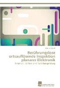 Berührungslose ortsauflösende Inspektion planarer Elektronik