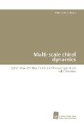 Multi-scale chiral dynamics