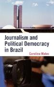 Journalism and Political Democracy in Brazil