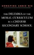 The Dilemma of the Moral Curriculum in a Chinese Secondary School