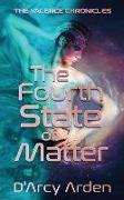 The Fourth State of Matter