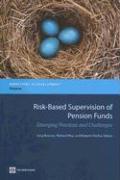 Risk-Based Supervision of Pension Funds: Emerging Practices and Challenges