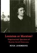 Leninism or Marxism?